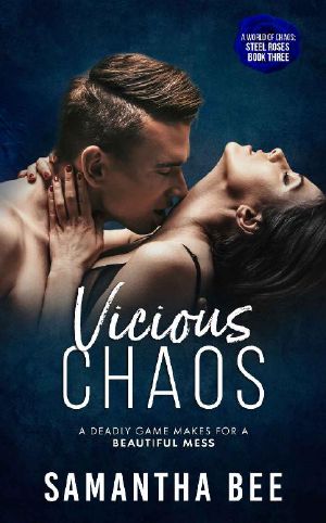 [Steel Roses 03] • Vicious Chaos